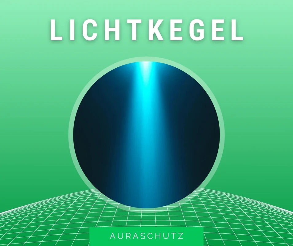 Auraschutz - Lichtkegel